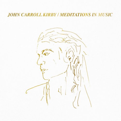 John Carroll Kirby - Meditations in Music (2018)