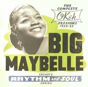 Big Maybelle - Complete Okeh Sessions 1952-'55 (1994)