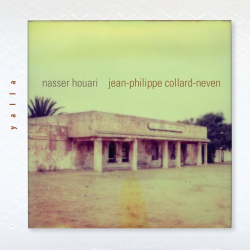 Jean-Philippe Collard-Neven & Nasser Houari - Yalla (2018) [Hi-Res]