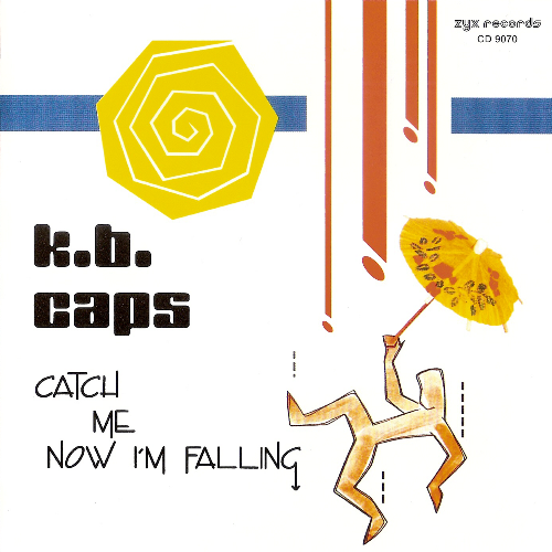 K.B. Caps - Catch Me Now I'm Falling (2005) Lossless