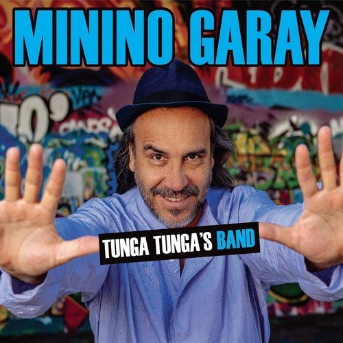 Minino Garay - Tunga Tunga's Band (2018)