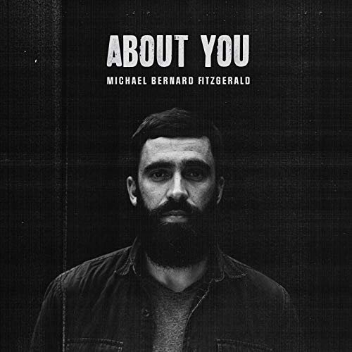 Michael Bernard Fitzgerald - About You (2018)