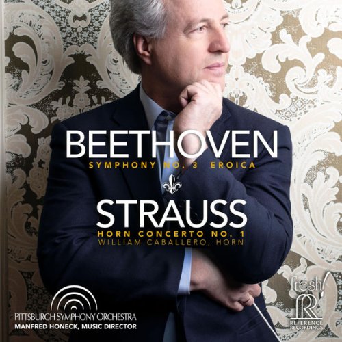 Manfred Hobeck, Pittsburgh Symphony Orchestra - Beethoven: Symphony No. 3, Op. 55 "Eroica" - Strauss: Horn Concerto No. 1, Op. 11 (Live) (2018) [Hi-Res]