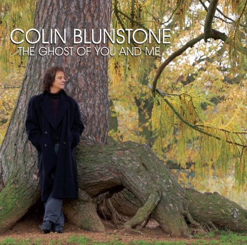 Colin Blunstone - The Ghost Of You And Me (2009)