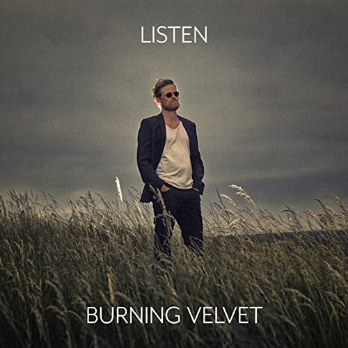 Burning Velvet - Listen (2018)