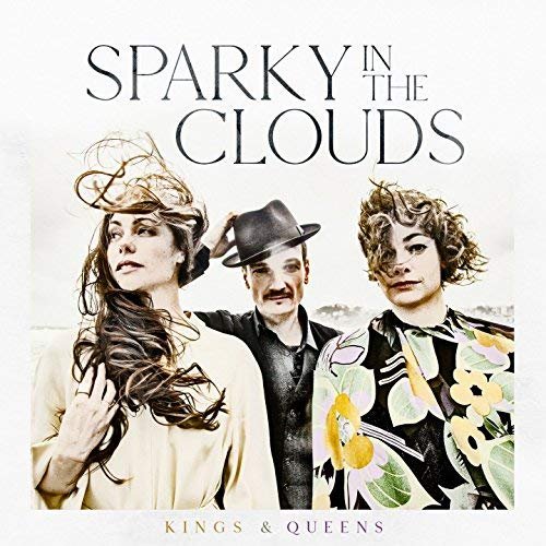 Sparky in the Clouds - Kings and Queens (2018)