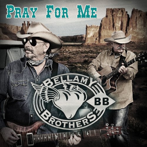 The Bellamy Brothers - Pray for Me (2012) FLAC