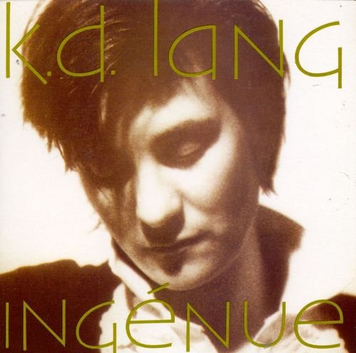 K.D. Lang - Ingenue (1992) [CD-Rip]