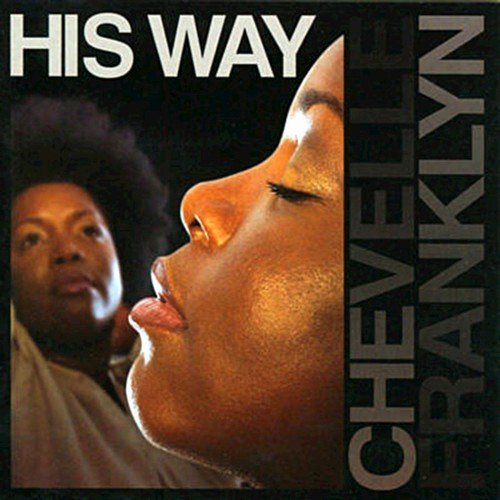 Chevelle Franklyn - His Way (2006/2018)