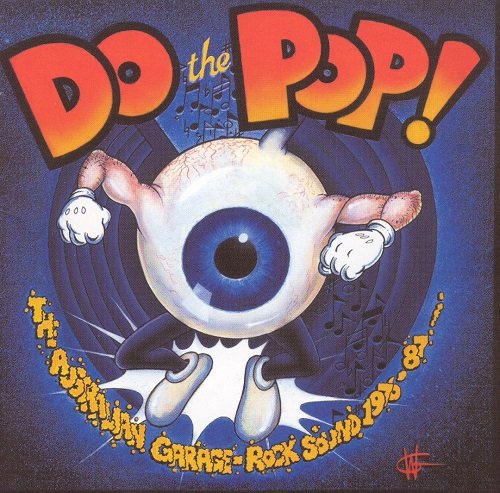 VA - Do The Pop! The Australian Garage-Rock Sound 1976-'87 (2002)