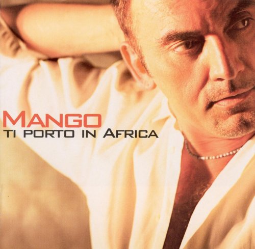 Mango - Ti Porto In Africa (2004)