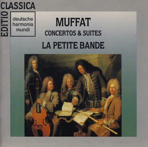 La Petite Bande - Muffat: Concertos & Suites (1991)