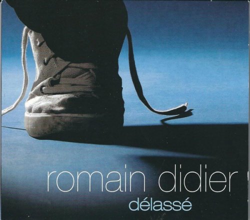 Romain Didier - Délassé (2003)