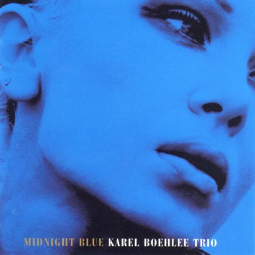 Karel Boehlee Trio - Midnight Blue (2007)