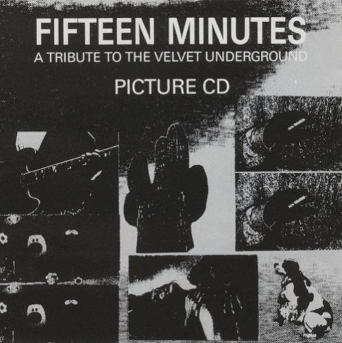 VA - Fifteen Minutes: A Tribute To The Velvet Underground (1994)