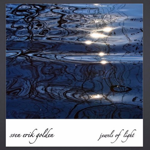 Sven Erik Golden - Jewels of Light (2018)