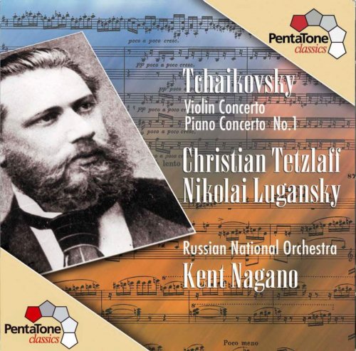 Christian Tetzlaff, Kent Nagano & Nikolai Lugansky - Tchaikovsky: Violin & Piano Concertos (2003) [SACD]