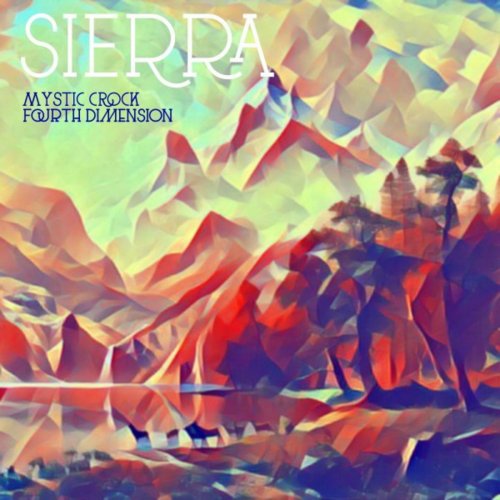 Mystic Crock & Fourth Dimension - Sierra (2018)