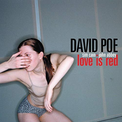 David Poe - Love is Red (Remastered) (2005/2018) Hi Res
