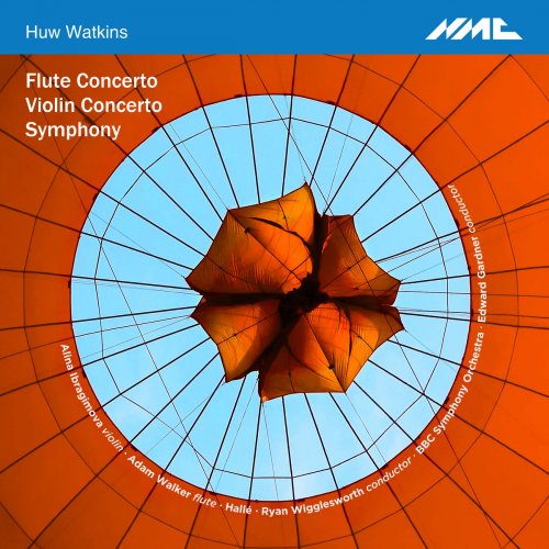Alina Ibragimova - Huw Watkins: Flute Concerto, Violin Concerto & Symphony (2018) [Hi-Res]