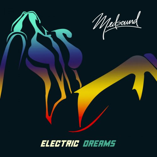 Medsound - Electric Dreams (2016/2018)