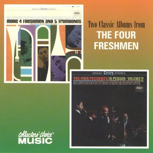 The Four Freshmen - More 4 Freshmen and 5 Trombones, The Four Freshmen in Person, Vol. 2 (2002)