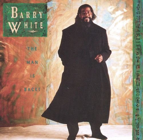 Barry White - The Man is Back! (1989) [CD-Rip]