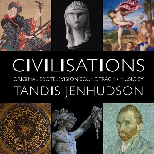 Tandis Jenhudson - Civilisations (Original BBC Television Soundtrack) (2018)