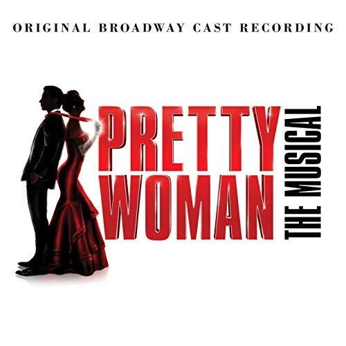 VA - Pretty Woman: The Musical (Original Broadway Cast Recording) (2018) Hi Res