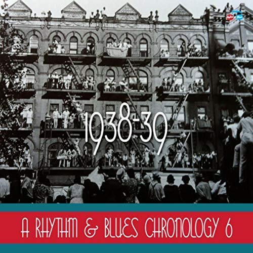 VA - Rhythm and Blues Chronology 6: 1938-39 (2018) FLAC