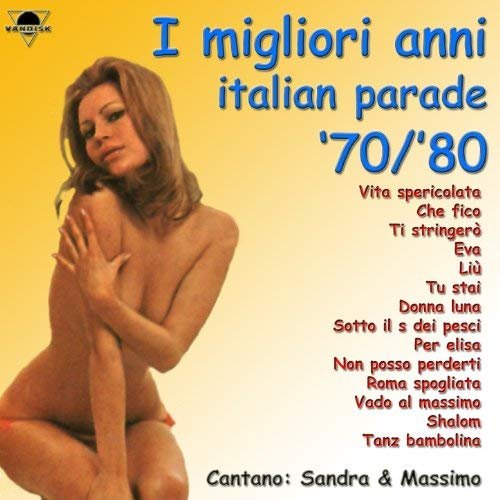Massimo, Sandra - I migliori anni italian parade '70/'80 (2013)