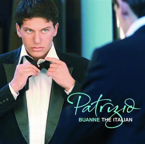 Patrizio Buanne - The Italian (International Special Edition) (2006)