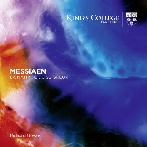 Richard Gowers - Messiaen: La Nativité du Seigneur (2018) [Hi-Res]
