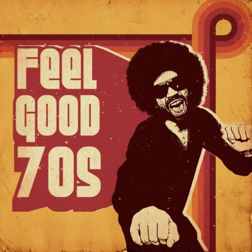 VA - Feel Good 70s (2018) flac