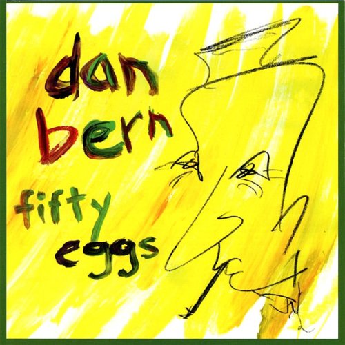 Dan Bern - Fifty Eggs (1998)