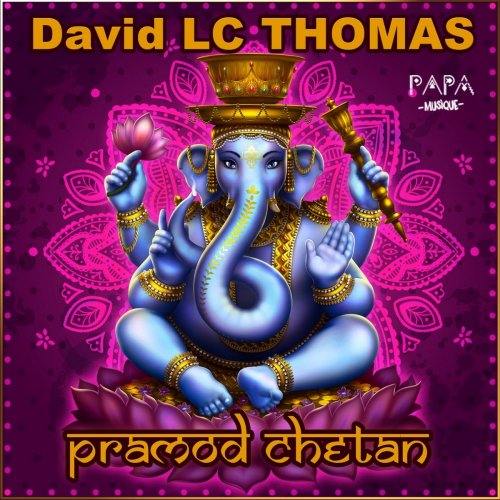 DAVID LC THOMAS - Pramod Chetan (2018)