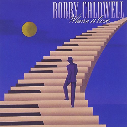 Bobby Caldwell - Where Is Love (1993)