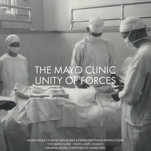 David Cieri - The Mayo Clinic - Unity of Forces (2018)