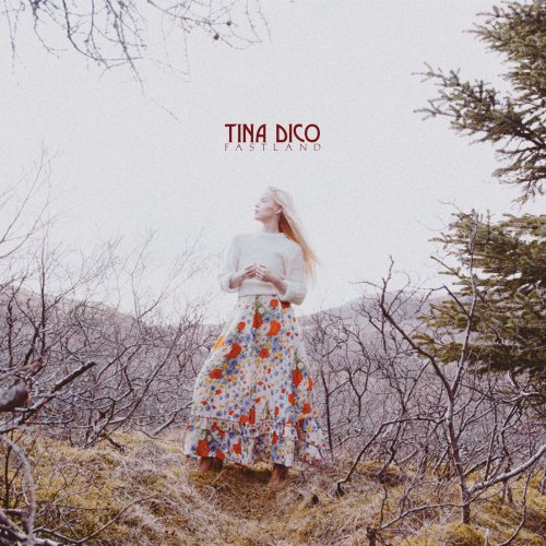 Tina Dico - Fastland (2018) [Hi-Res]