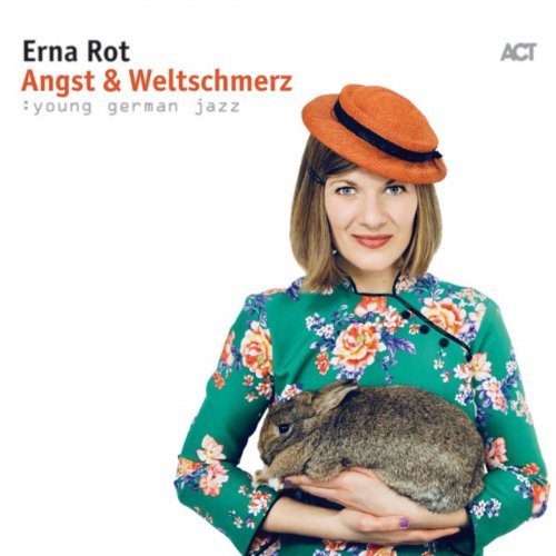 Erna Rot - Angst & Weltschmerz (2018) [Hi-Res]