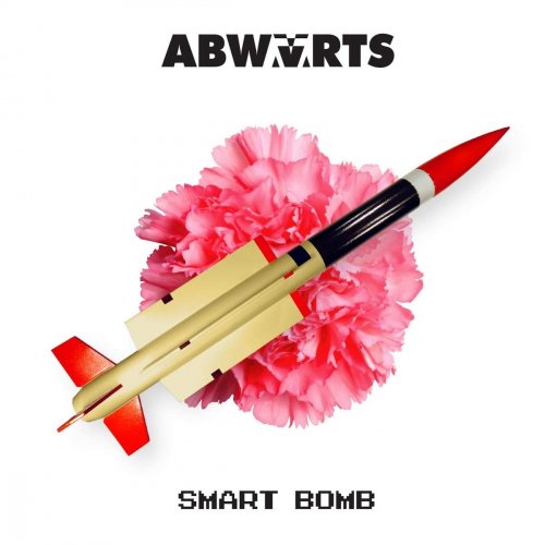 Abwärts - Smart Bomb (2018)