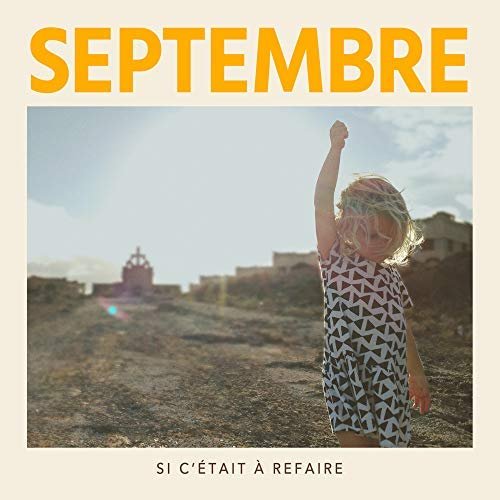 Septembre - Si c'était à refaire (2018) [HI-Res]