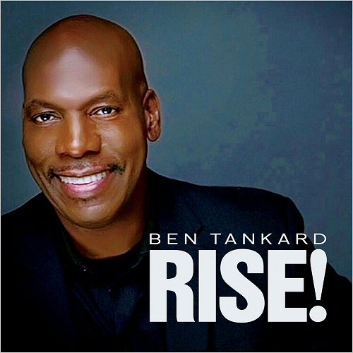 Ben Tankard - Rise! (2018)