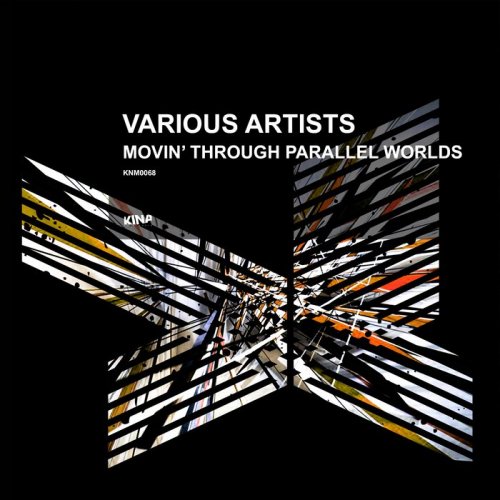 VA - Movin’ Through Parallel Worlds (2018)