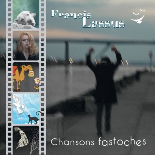 Francis Lassus - Chansons fastoches (2018)