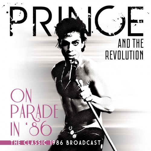 Prince & The Revolution - On Parade in '86 (2018)