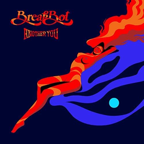 Breakbot - Another You (2018)