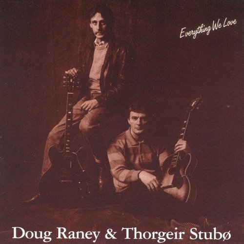 Doug Raney & Thorgeir Stubo - Everything We Love (1998) CDRip