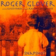 Roger Glover & The Guilty Party - Snapshot (2002)