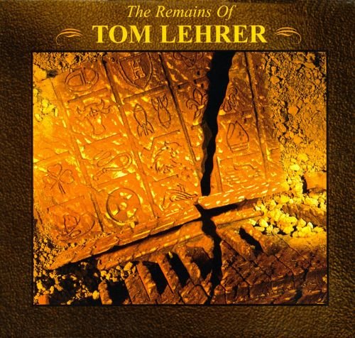 Tom Lehrer - The Remains of Tom Lehrer (2000)